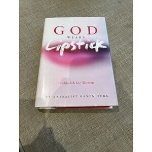 God Wears Lipstick: Kabbalah for Women